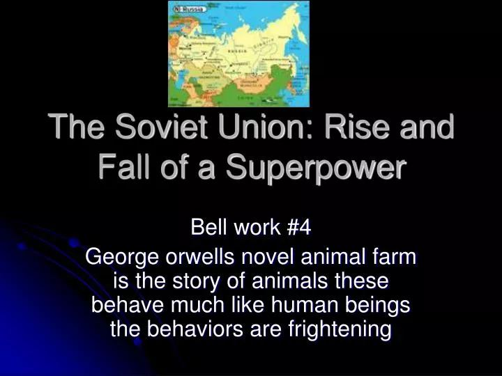 the soviet union rise and fall of a superpower