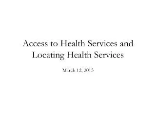 Access to Health Services and Locating Health Services