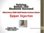 Helping Belton ISD Students Succeed What Every BISD Staff Needs to Know About: - slide 1