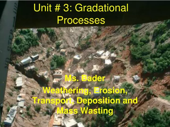 unit 3 gradational processes