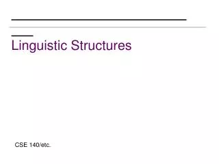 Linguistic Structures