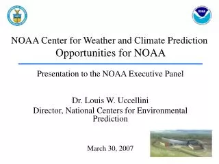 NOAA Center for Weather and Climate Prediction Opportunities for NOAA