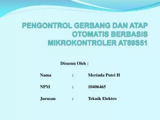 pengontrol gerbang dan atap otomatis berbasis mikrokontroler at89s51