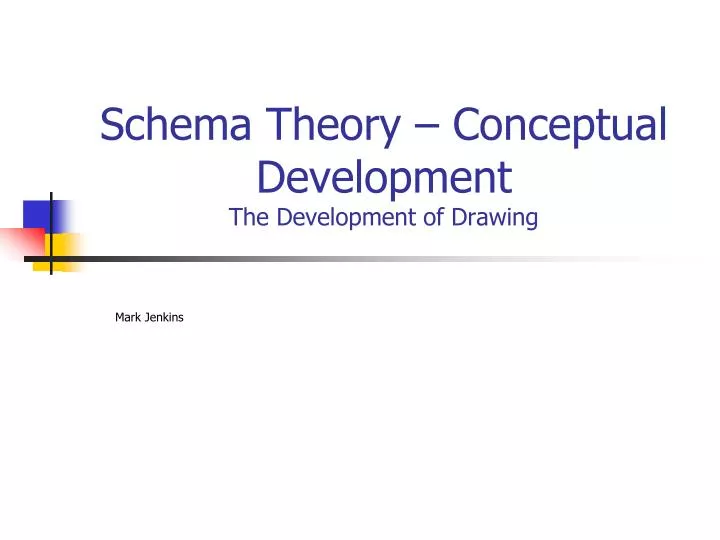 schema theory conceptual development the development of drawing