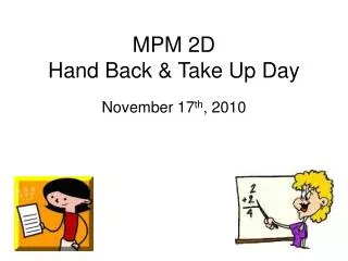 MPM 2D Hand Back &amp; Take Up Day