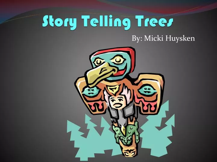 story telling trees