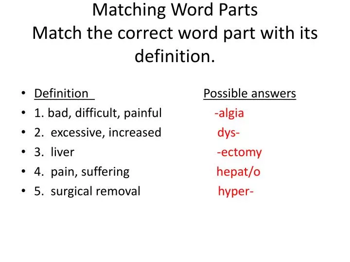 matching word parts match the correct word part with its definition
