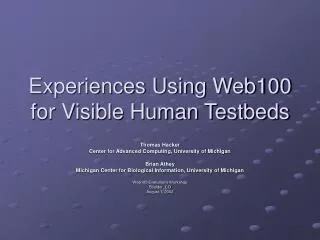 Experiences Using Web100 for Visible Human Testbeds