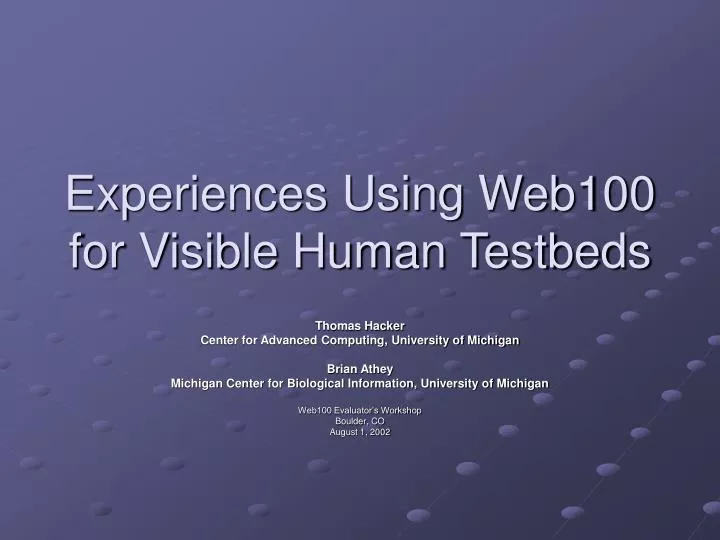 experiences using web100 for visible human testbeds