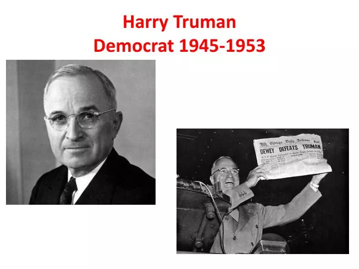 harry truman democrat 1945 1953