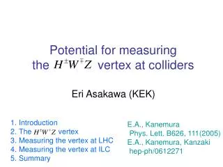 Potential for measuring the vertex at colliders