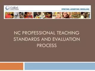 NC Professional Teaching Standards and Evaluation Process