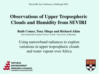 Observations of Upper Tropospheric Clouds and Humidity from SEVIRI