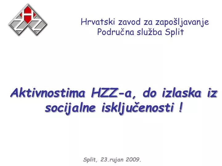 hrvatski zavod za zapo ljavanje podru na slu ba split