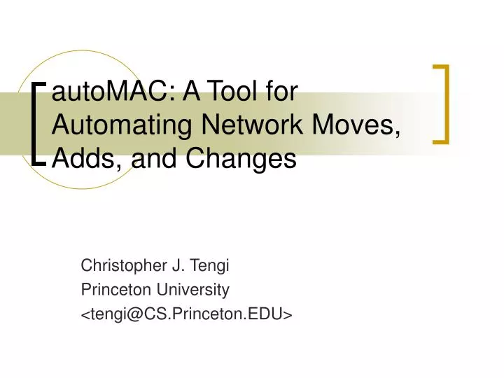 automac a tool for automating network moves adds and changes