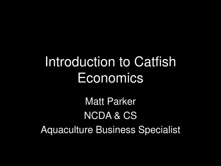 introduction to catfish economics
