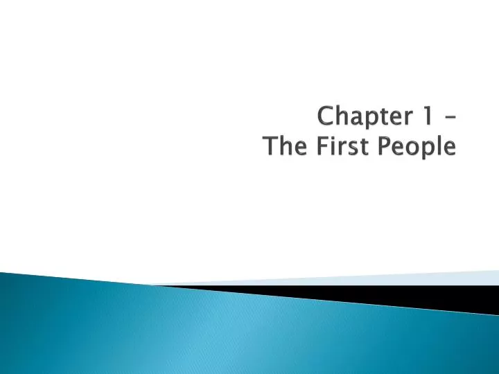 chapter 1 the first people