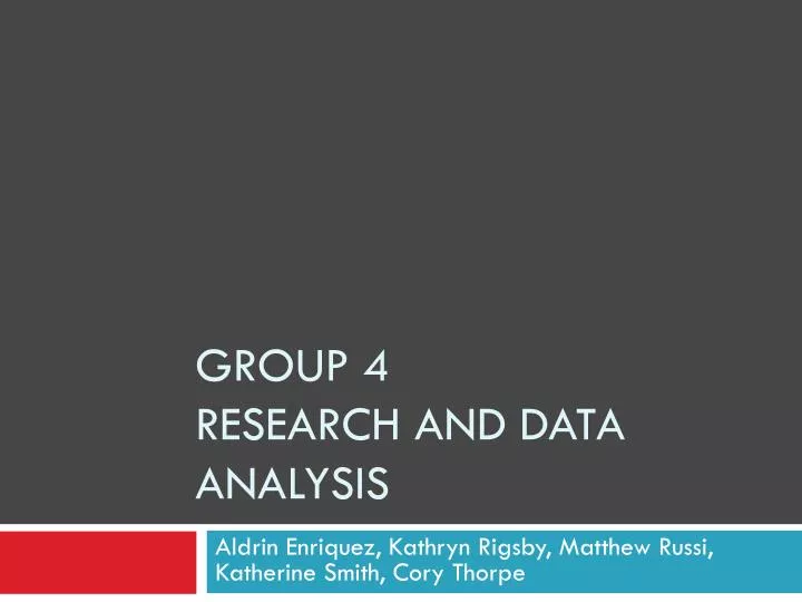 group 4 research and data analysis