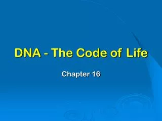 DNA - The Code of Life