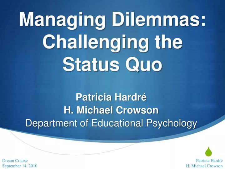 managing dilemmas challenging the status quo