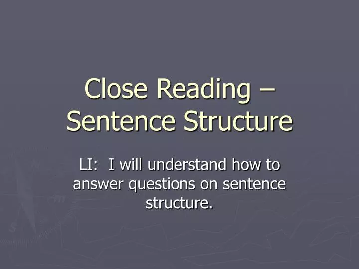 close reading sentence structure