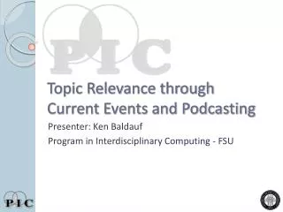 Topic Relevance through Current Events and Podcasting