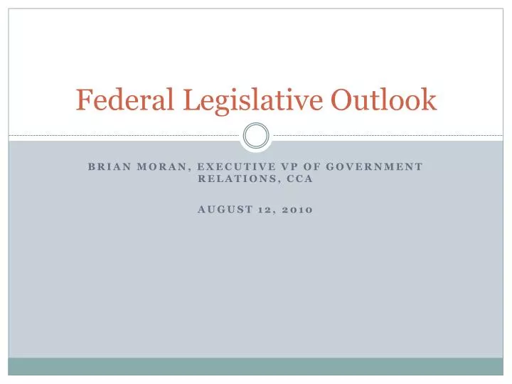 federal legislative outlook