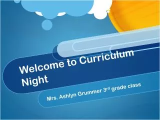 Welcome to Curriculum Night