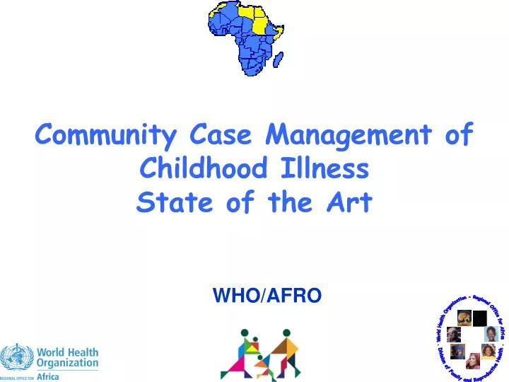 community case management of childhood illness state of the art