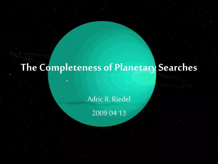 the completeness of planetary searches