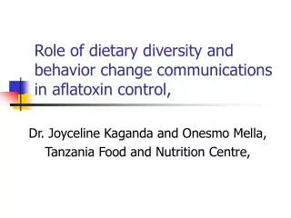 Role of dietary diversity and behavior change communications in aflatoxin control,
