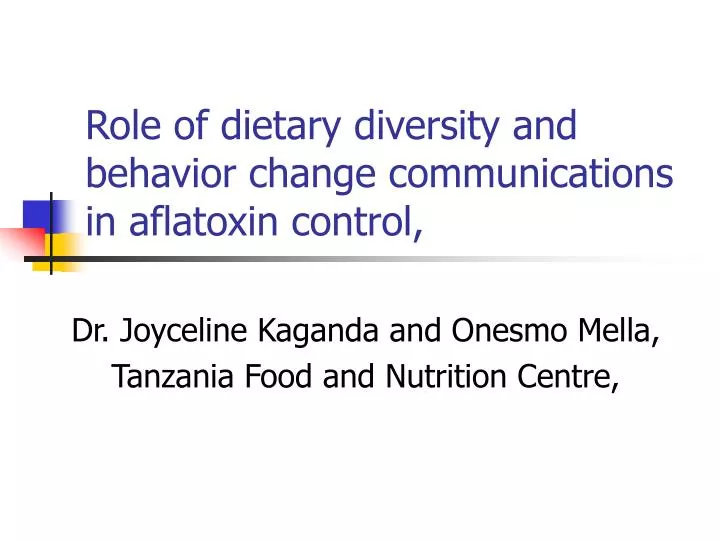 role of dietary diversity and behavior change communications in aflatoxin control