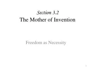 Section 3.2 The Mother of Invention