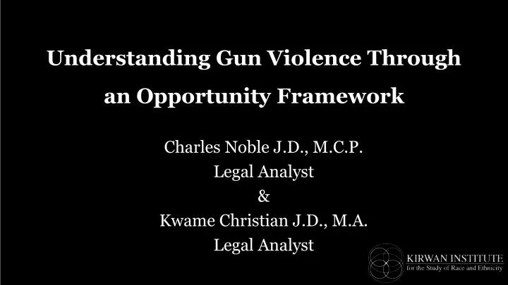understanding gun violence through an opportunity framework