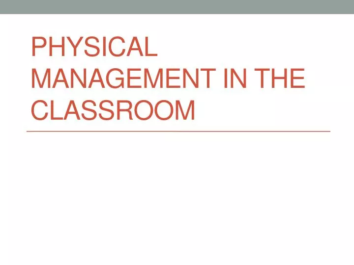 physical management in the classroom