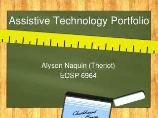 Assistive Technology Portfolio