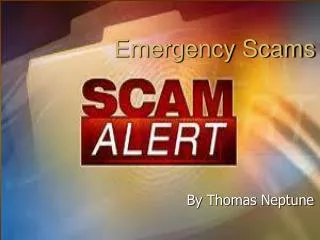 Emergency Scams