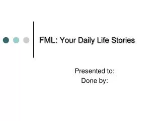 FML: Your Daily Life Stories