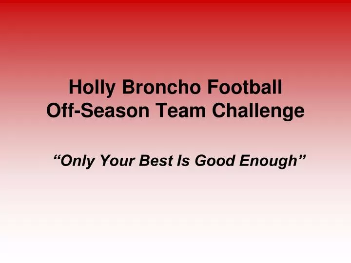 holly broncho football off season team challenge