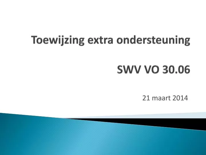 toewijzing extra ondersteuning swv vo 30 06