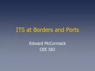 ITS at Borders and Ports