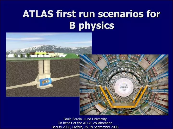 atlas first run scenarios for b physics
