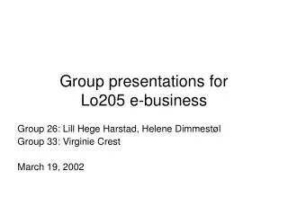Group presentations for Lo205 e-business