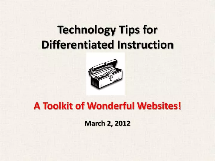 technology tips for differentiated instruction a toolkit of wonderful websites