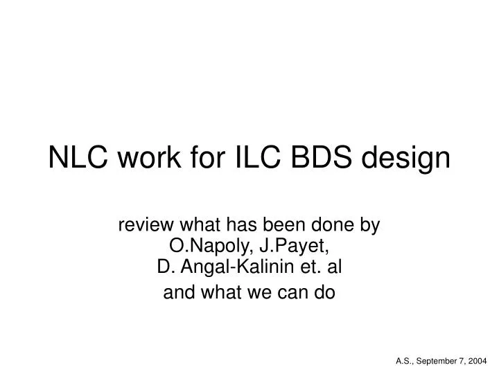 nlc work for ilc bds design