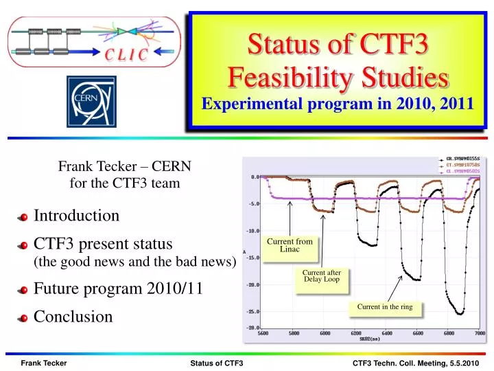 status of ctf3 feasibility studies experimental program in 2010 2011