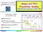 Status Update on CTF3 Feasibility Studies and Experimental Program (2010-2011) - slide 1