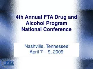 4th Annual FTA Drug and Alcohol Program National Conference