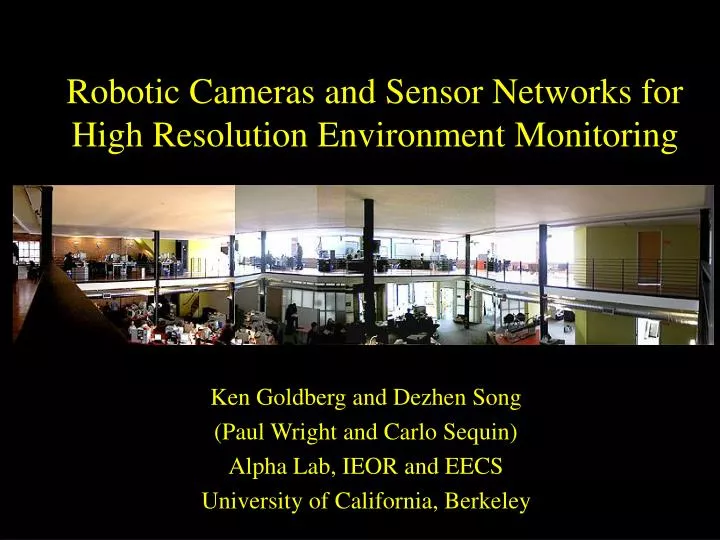 robotic cameras and sensor networks for high resolution environment monitoring