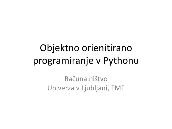 objektno orienitirano programiranje v pythonu